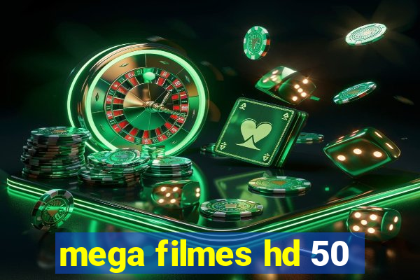 mega filmes hd 50